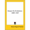 Essays On Evolution: 1889-1907 by Sir Edward Bagnall Poulton