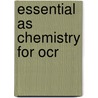 Essential As Chemistry For Ocr door Ted Lister