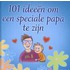 101 ideeën om een speciale papa te zijn