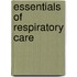 Essentials Of Respiratory Care