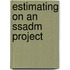 Estimating On An Ssadm Project