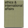 Ethics & International Affairs by Rosenthal; Barry (eds.)