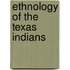 Ethnology of the Texas Indians