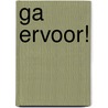 Ga ervoor!