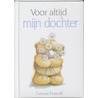 Forever Friends / Voor altijd mijn dochter