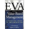 Eva and Value-Based Management by Stephen F. O'Byrne