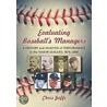 Evaluating Baseball's Managers door Chris Jaffe