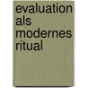 Evaluation als modernes Ritual door Christine Schwarz