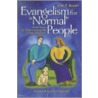 Evangelism For 'Normal' People by John Bowen