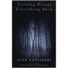 Evening Brings Everything Back door Jaan Kaplinski