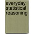 Everyday Statistical Reasoning
