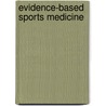 Evidence-Based Sports Medicine door Thomas Best