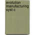 Evolution Manufacturing Syst C