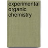 Experimental Organic Chemistry door James Flack Norris