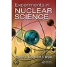 Experiments In Nuclear Science by Sidney A. Katz