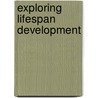 Exploring Lifespan Development door Laura E. Berk