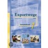 Exportwege neu 1 - Arbeitsbuch