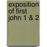 Exposition of First John 1 & 2 door Arthur W. Pink