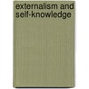 Externalism And Self-Knowledge door Peter Ludlow