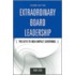 Extraordinary Board Leadership