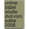 Online Bijbel Studie DVD-ROM Editie 2008 door Nvt