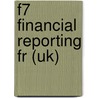 F7 Financial Reporting Fr (Uk) door Onbekend