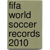 Fifa World Soccer Records 2010 door Keir Radnedge