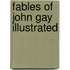 Fables of John Gay Illustrated
