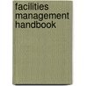 Facilities Management Handbook by Louis Wustemann