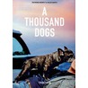 Thousand Dogs
