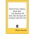 Faith of Our Fathers, Book One