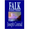 Falk, Amy Foster, And Tomorrow by Joseph Connad
