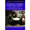 Families, Rabbis And Education door Shaul Stampfer