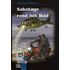 Sabotage rond het Wad
