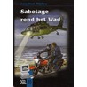 Sabotage rond het Wad