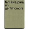 Fantasía para un gentilhombre by Unknown