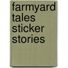 Farmyard Tales Sticker Stories door Heather Amery