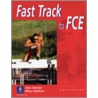Fast Track To Fce Student Book by Roger Gower