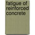 Fatigue Of Reinforced Concrete