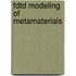 Fdtd Modeling Of Metamaterials