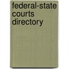 Federal-State Courts Directory by Unknown