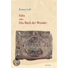 Felix oder das Buch der Wunder door RamóN. Llull