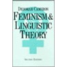 Feminism And Linguistic Theory by Deborah Cameron