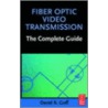 Fiber Optic Video Transmission door David R. Goff
