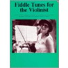 Fiddle Tunes for the Violinist door Music Sales Corporation