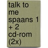 Talk To Me Spaans 1 + 2 Cd-Rom (2x)