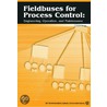Fieldbuses For Process Control by Jonas Berge
