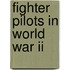 Fighter Pilots In World War Ii