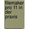 FileMaker Pro 11 in der Praxis door Horst Grossmann