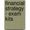 Financial Strategy - Exam Kits door Onbekend